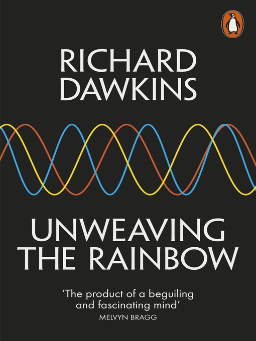 Title details for Unweaving the Rainbow by Richard Dawkins - Wait list